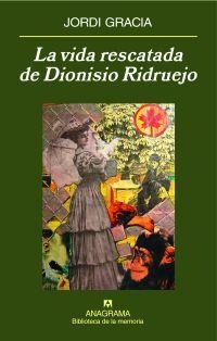 La vida rescatada de Dionisio Ridruejo | 9788433907912 | Gracia, Jordi