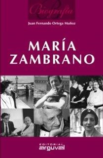 MARÍA ZAMBRANO BIOGRAFÍA. | 9788496435735 | Ortega Muñoz, Juan Fernando