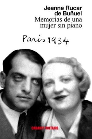 Memorias de una mujer sin piano | 9788494443435 | Rucar de Buñuel, Jeanne