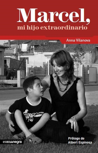Marcel, mi hijo extraordinario | 9788415097136 | Vilanova Pons, Anna