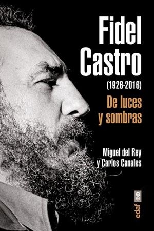 Fidel Castro | 9788441437203 | Canales, Carlos;del Rey, Miguel