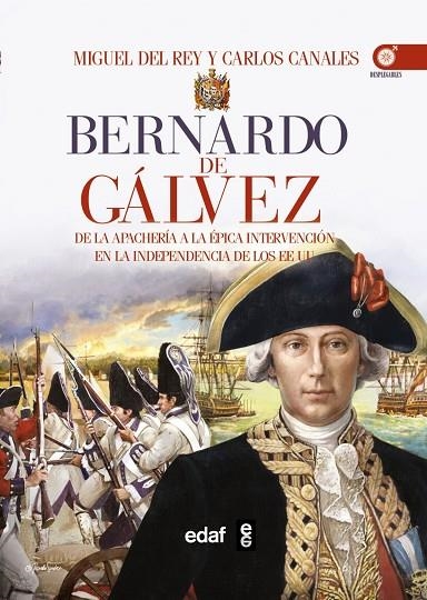Bernardo de Gálvez | 9788441435759 | del Rey Vicente, Miguel;Canales Torres, Carlos