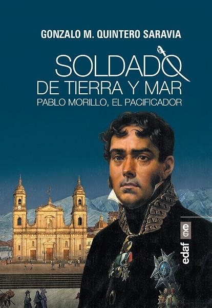 Soldado de tierra y mar | 9788441437609 | Quintero Saravia, Gonzalo M.
