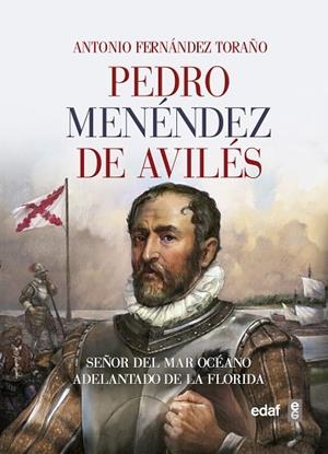 Pedro Menéndez de Avilés | 9788441437913 | Fernández Toraño, Antonio