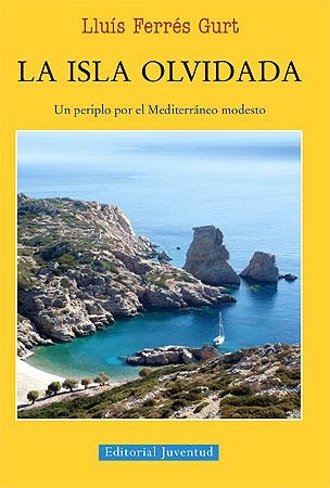 La isla olvidada | 9788426141323 | Ferrés Gurt, LluÍs
