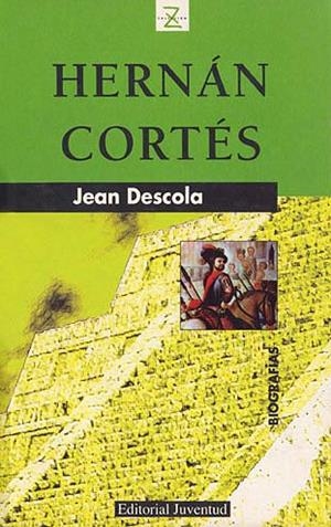 Z Hernan Cortes | 9788426115164 | Descola, Jean