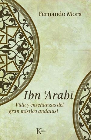 Ibn Arabî | 9788499880235 | Mora Zahonero, Fernando