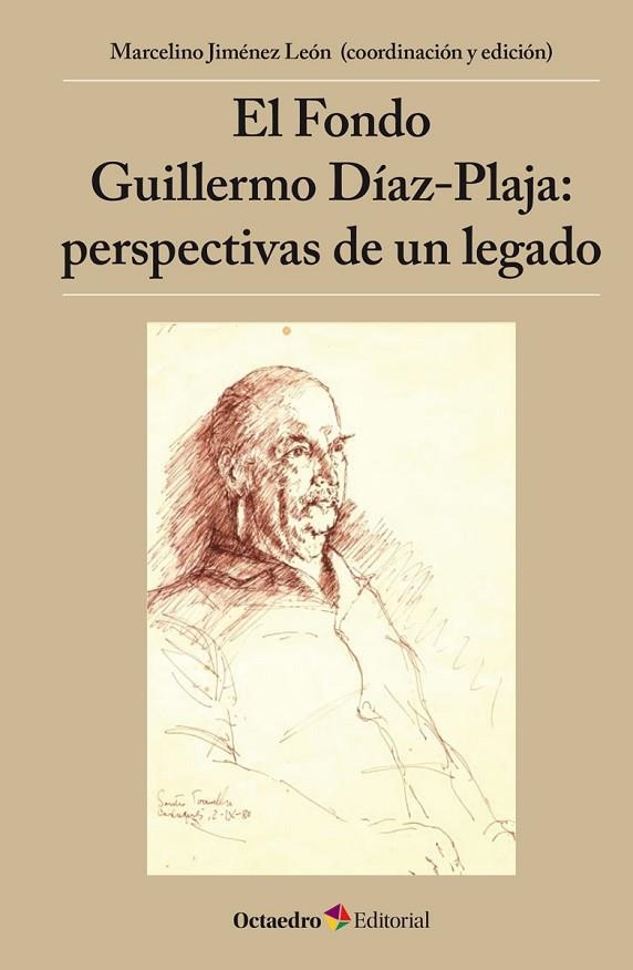 El Fondo Guillermo Díaz-Plaja: perspectivas de un legado | 9788417219192 | Jiménez León, Marcelino