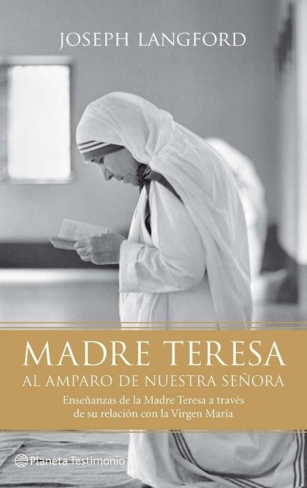 Madre Teresa. Al amparo de Nuestra Señora | 9788408095965 | Langford, Joseph