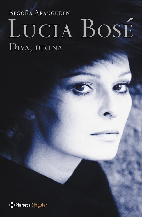 Lucia Bosé. Diva, divina | 9788408046967 | Aranguren, Begoña