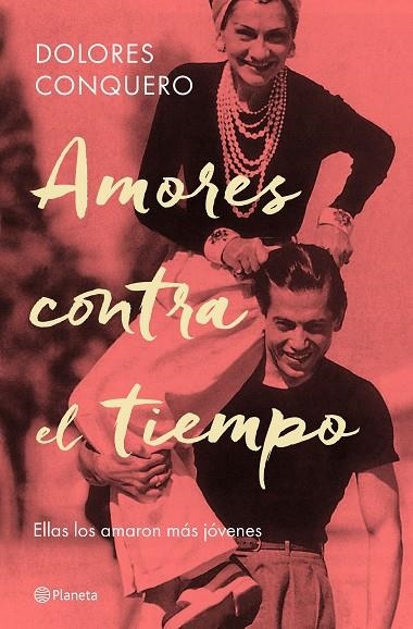 Amores contra el tiempo | 9788408182634 | Conquero, Dolores