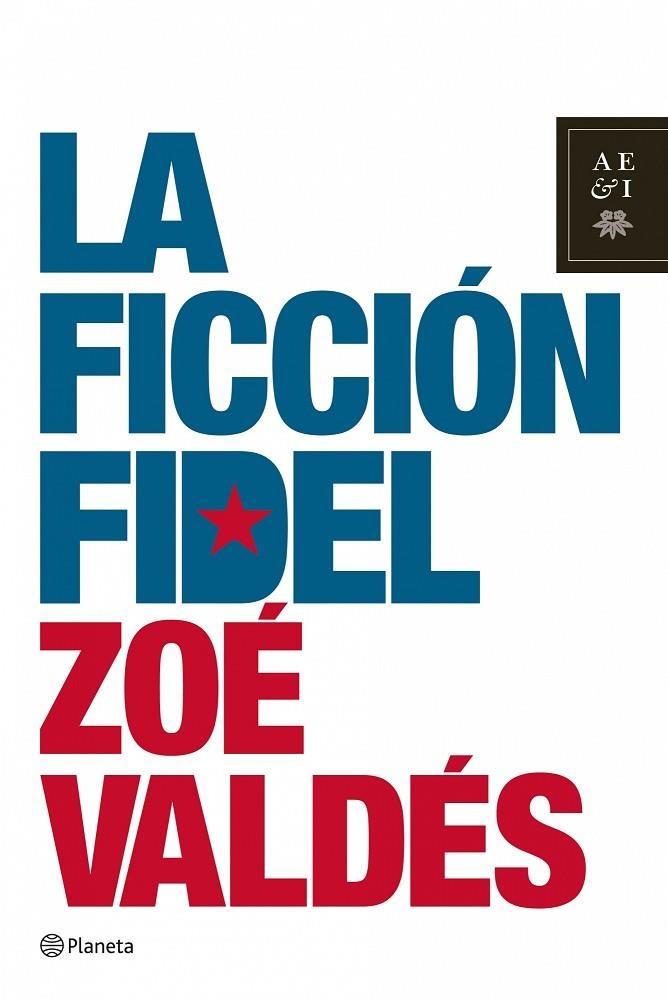 La ficción Fidel | 9788408078593 | Valdés, Zoé