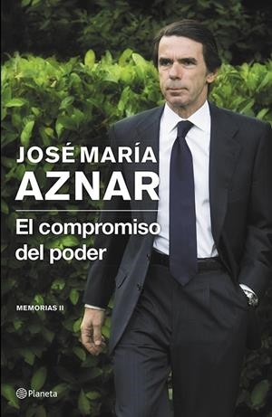 El compromiso del poder | 9788408121398 | Aznar, José María