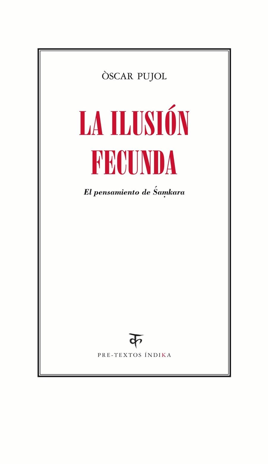 La ilusión fecunda | 9788416453030 | Pujol, Òscar