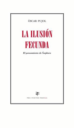 La ilusión fecunda | 9788416453030 | Pujol, Òscar
