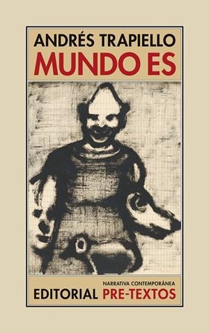 Mundo es | 9788417143145 | Trapiello, Andrés