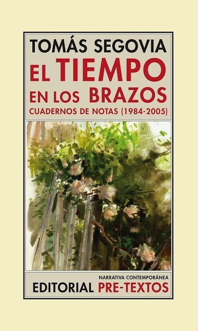 El tiempo en los brazos | 9788415576372 | Segovia de los Reyes, Tomás