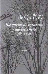 Bosquejos de infancia y adolescencia (1785-1800) | 9788496867727 | De Quincey, Thomas