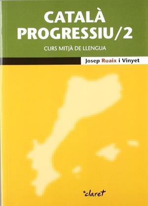 Català progressiu /2 | 9788498466386 | Ruaix Vinyet, Josep