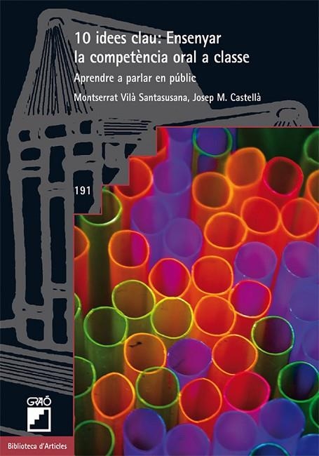 10 Idees clau: Ensenyar la competència oral a classe | 9788499805467 | Castellà Lidon, Josep M.;Vilà Santasusana, Montserrat