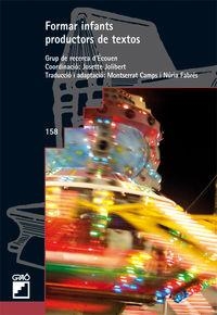 Formar infants productors de textos | 9788478270767 | Jolibert, Josette