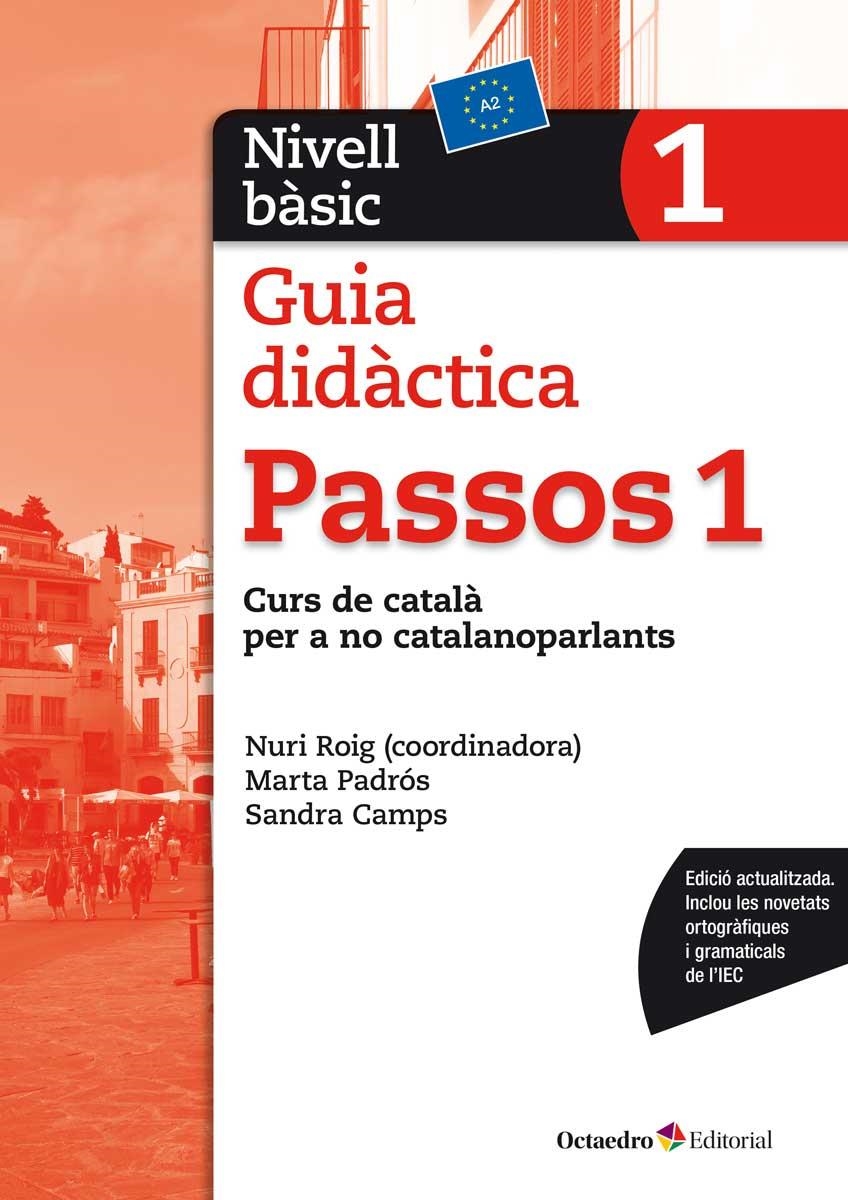 Passos 1. Nivell bàsic. Guia didàctica | 9788499219615 | Roig Martínez, Nuri;Padrós Coll, Marta;Camps Fernández, Sandra