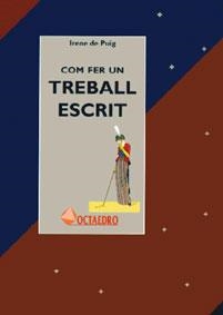 Com fer un treball escrit | 9788480631488 | Puig i Oliver, Irene de