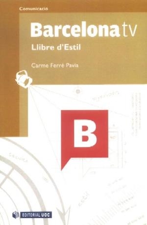 Barcelona tv. Llibre d'Estil | 9788497887373 | Ferré Pavia, Carme