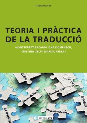 Teoria i pràctica de la traducció | 9788490290279 | Bacardí Tomàs, Montserrat;Domènech Bagaria, Ona;Gelpí Arroyo, Cristina;Presas Corbella, Marisa