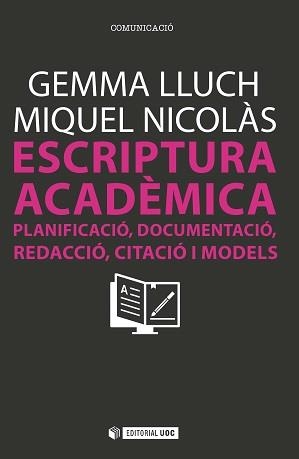 Escriptura acadèmica | 9788490644430 | Lluch i Crespo, Gemma;Nicolàs Amorós, Miquel