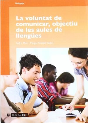 La voluntat de comunicar, objectiu de les aules de llengües | 9788497884624 | Strubell i Trueta, Miquel;Marí Mayans, Isidor