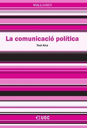 La comunicació política | 9788497887939 | Aira Foix, Toni