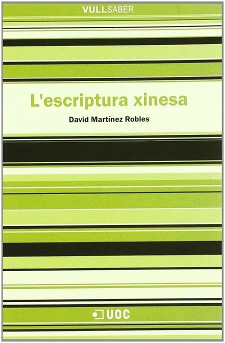 L'escriptura xinesa | 9788497883313 | Martínez Robles, David