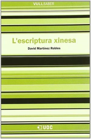 L'escriptura xinesa | 9788497883313 | Martínez Robles, David