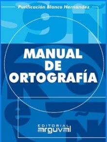 MANUAL DE ORTOGRAFÍA | 9788495948595 | Blanco Hernández, Purificación