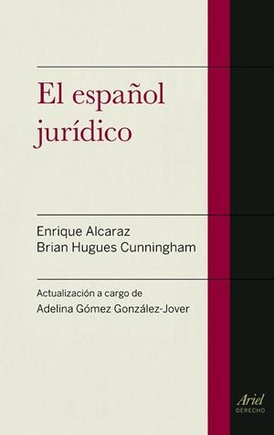El español jurídico | 9788434418721 | Alcaraz, Enrique;Hughes, Brian;Gómez González-Jover, Adelina