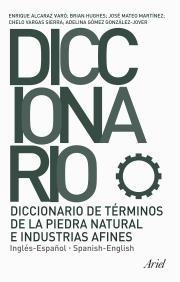 Diccionario de términos de la piedra natural e industrias afines (Inglés-Español | 9788434405226 | Alcaraz, Enrique;Bétes Rodríguez, Kety;Gómez González-Jover, Adelina;Cunningham, Brian Hugues;Mateo 