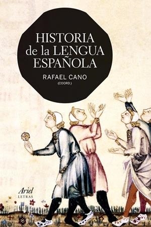 Historia de la lengua española | 9788434407190 | Cano, Rafael;Varios autores