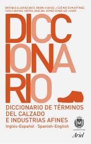 Diccionario de términos de calzado e industrias afines | 9788434405219 | Alcaraz, Enrique;Gómez González-Jover, Adelina;Cunningham, Brian Hugues;Mateo Martínez, José;Vargas 