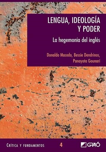 Lengua, ideología y poder | 9788478273683 | Macedo, Donaldo;Dendrinos, Bessie;Gounari, Panayota