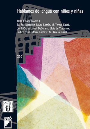 Hablamos de lengua con niños y niñas | 9788478274253 | Cicres i Bosch, Jordi;de Yzaguirre Maura, Lluís;DeCesaris Ward, Janet Ann;Estopà Bagot, Rosa;Freixa 