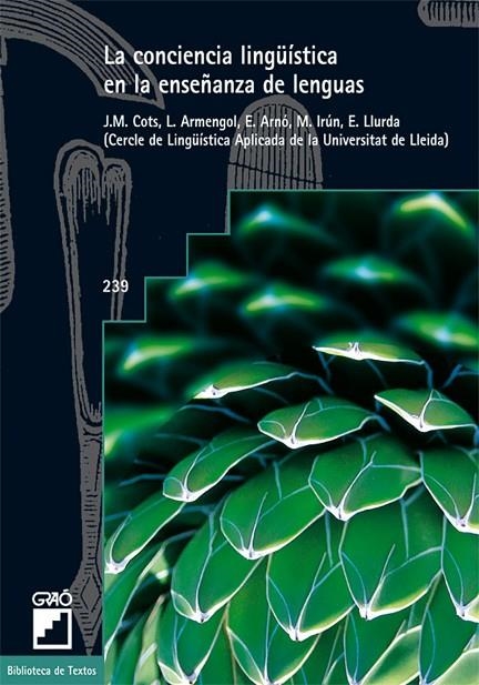 La conciencia lingüística en la enseñanza de lenguas | 9788478275083 | Irún Chavarría, Montse;Llurda Giménez, Enric;Armengol Castells, Lurdes;Arnó Macià, Elisabet;Cots Cai