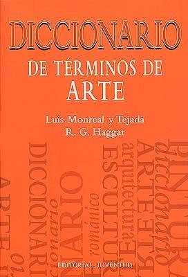 Diccionario de términos de arte | 9788426127013 | Monreal, Luis - Haggar, R