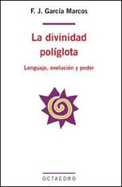 La divinidad políglota | 9788480637169 | García Marcos, Francisco Joaquín