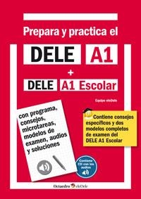Prepara y practica el DELE A1 + DELE A1  Escolar + CD audios | 9788499215549 | Hidalgo de la Torre, Rafael;Alonso García, Noemí;Bajo Paredero, Sonia