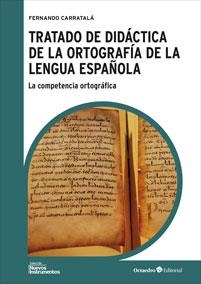 Tratado de didáctica de la ortografía de la lengua española | 9788499213897 | Carratalá Teruel, Fernando