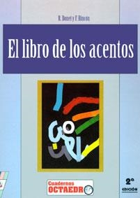 El libro de los acentos | 9788480630269 | Bonet Córdoba, Rafi;Rincón Ríos, Francisco