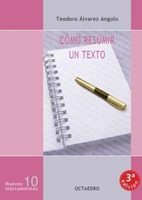 Cómo resumir un texto | 9788480633734 | Álvarez Angulo, Teodoro