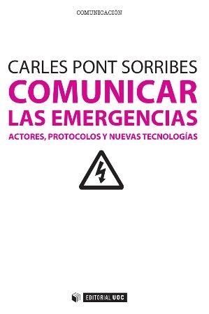 Comunicar las emergencias | 9788490297674 | Pont Sorribes, Carles