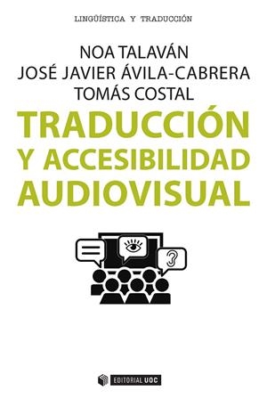 Traducción y accesibilidad audiovisual | 9788491164685 | Talaván Zanón, Noa;Ávila Cabrera, José Javier;Costal Criado, Tomás